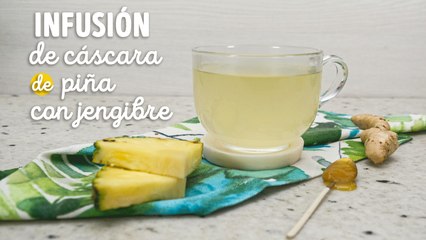 Cómo hacer infusión de cáscara de piña con jengibre ¡En 10 minutos!