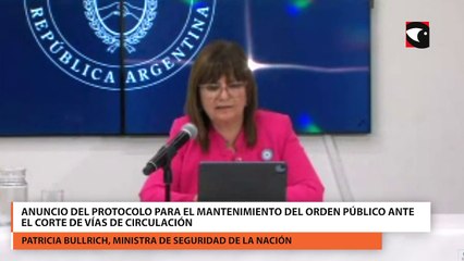 Anuncio del Protocolo para el Mantenimiento del Orden Público ante el corte de vías de circulación