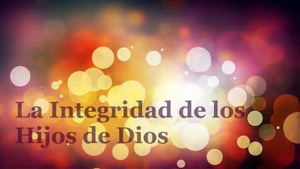 La Integridad de los Hijos de Dios - EDGAR CRUZ MINISTRIES