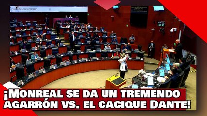 ¡VEAN! ¡Monreal se da un tremendo agarrón contra el cacique Dante, lacayo de Claudio X. González!