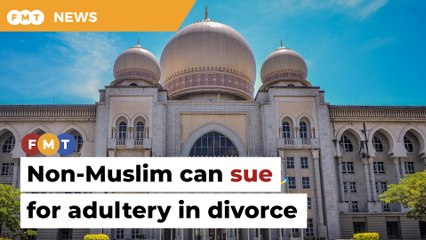Non-Muslim husband can sue for adultery in divorce proceedings, says lawyer