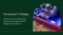 Crafting Magic: UV DTF Printing Santa Design on Glass Jars | Alpha DTF Print