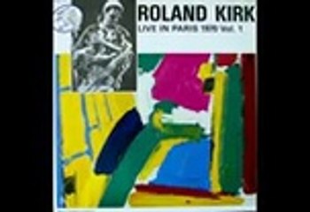 Rahsaan Roland Kirk - album Live in Paris 1970 vol 1 (1988)
