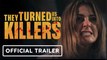 They Turned Us Into Killers | Official Trailer (2024)
