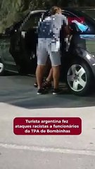 Turista argentina fez ataques racistas a funcionários da TPA