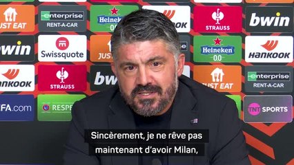 Marseille - Gattuso et le tirage au sort : “Vous pensez qu’en ce moment, je pense à Milan ?”