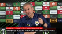 İsmail Kartal, Spartak Trnava maçı sonrası konuştu: Hedefimiz Avrupa'da kupa kazanmak