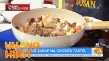 Siyanse ni Susan— Susan’s Christmas Chicken Pastel | Unang Hirit