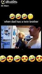 When dad has a twin brother