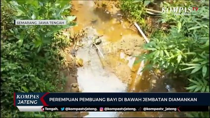 Perempuan Pembuang Bayi di Bawah Jembatan Diamankan Polisi