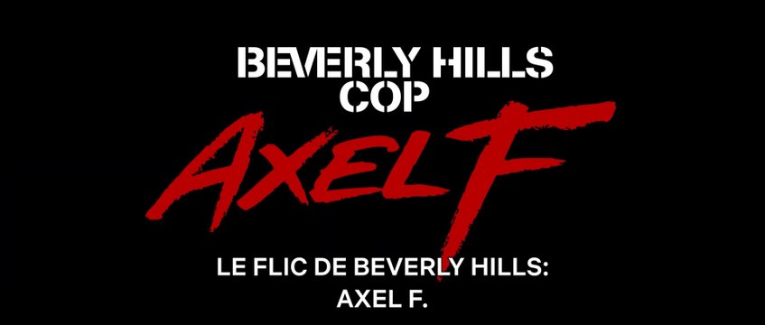 LE FLIC DE BEVERLY HILLS: Axel F. (2024) Bande Annonce VOSTF - HD