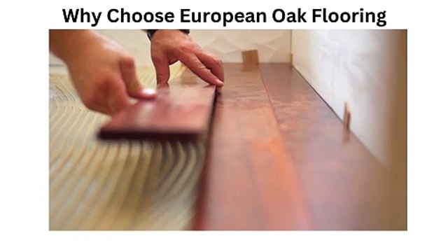 Design Your Home With the Enduring Appeal of European Oak Flooring