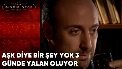 Aşk Diye Bir Şey Yok 3 Günde Yalan Oluyor | 48.Bölüm