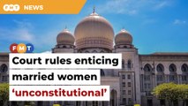Federal Court declares law penalising men for enticing married women ‘unconstitutional’