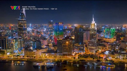 PHIM CHÚNG TA PHẢI HẠNH PHÚC - FULL - TẬP 25