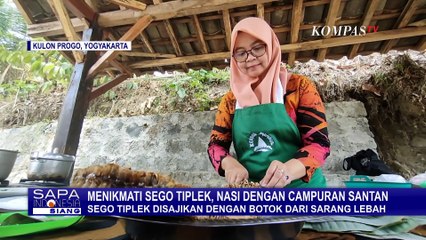 Menikmati Sego Tiplek dan Botok Sarang Tawon, Menu Favorit Pengunjung Wisata Segajih