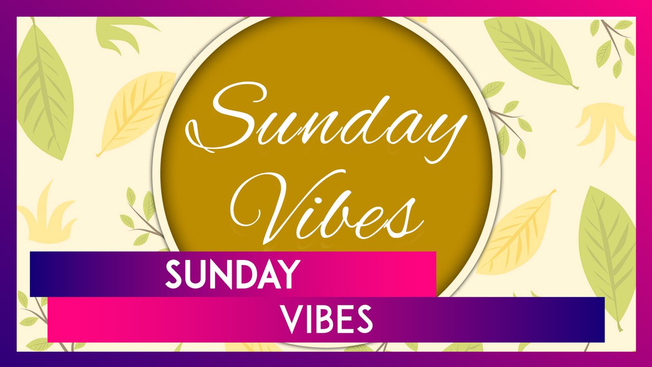 Sunday Vibes: Quotes And Messages To Make Your...