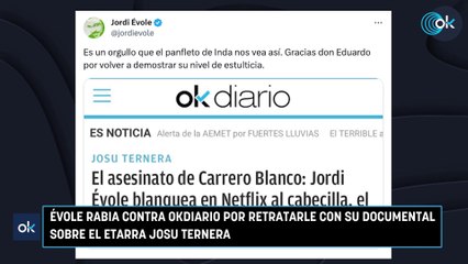 Évole rabia contra OKDIARIO por retratarle con su documental sobre el etarra Josu Ternera