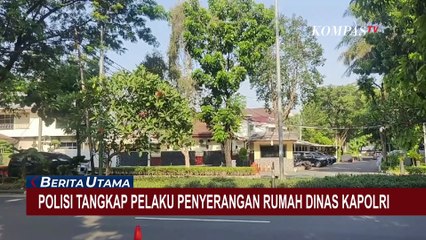 Polisi Tangkap Pelaku Penyerangan Rumah Dinas Kapolri
