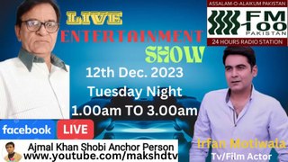 Live Entertainment Show | Irfan Motiwala Tv & Filmstar | 12th Dec. 2023 | Maks Hd Tv
