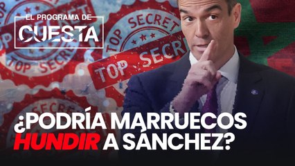 El secreto marroquí que puede hacer caer a Sánchez