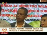 Venezuela y Vietnam suscriben un Memorándum para fortalecer la producción de arroz en el país