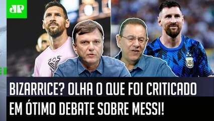 "NÃO DÁ PRA LEVAR ISSO A SÉRIO, gente! O Messi..." OLHA o que FOI CRITICADO em DEBATE!