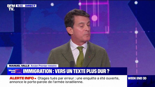 Projet de loi immigration: Il ne peut pas y avoir d'échec et d'impuissance face à une nécessaire évolution de la loi , pour Manuel Valls