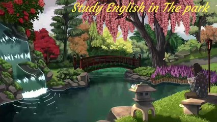 Lo-fi Study  Study English Relaxingly in the Park  Relaxing Study Music  在公园里放松地学习英语 放松学习音乐