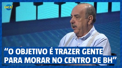 Fuad Noman detalha palnos para revitalização do centro de BH