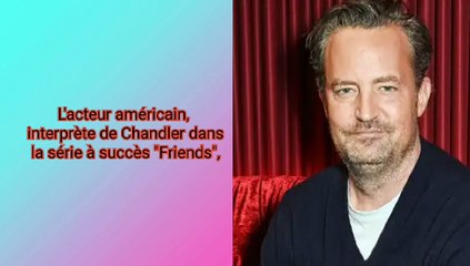 L'acteur américain, interprète de Chandler dans la série à succès "Friends",