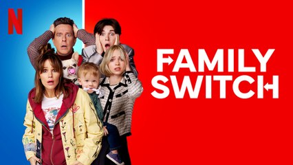 Family Switch Review: A Fun & Heartwarming Netflix Comedy 🎬
