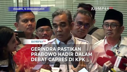 Gerindra Pastikan Prabowo Hadir dalam Debat Capres di KPK