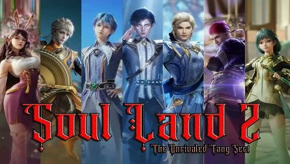 Soul Land 2 Eps 27 Sub Indo