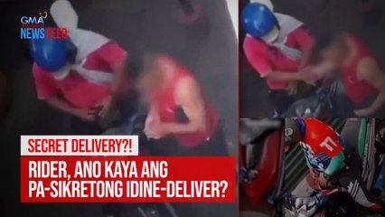 SECRET DELIVERY?! Rider, ano kaya ang pa-sikretong idine-deliver? | GMA Integrated Newsfeed