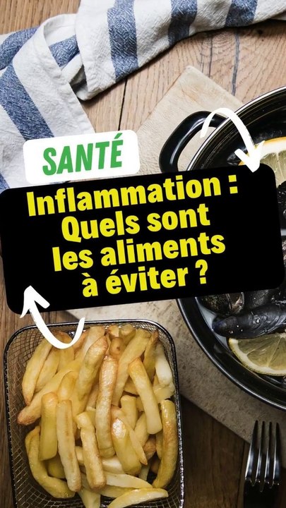 Les aliments à éviter au quotidien pour stopper les inflammations