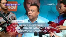 Klarifikasi Gerindra soal Pidato 'Ndasmu Etik' Prabowo di Rakornas