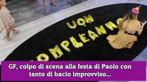 GF, colpo di scena alla festa di Paolo con tanto di bacio improvviso...