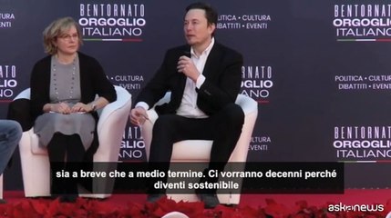 Musk: s? a sostenibilit?, ma non demonizzare petrolio e gas