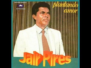 Jair Pires - Breve Vem o Dia (Playback)