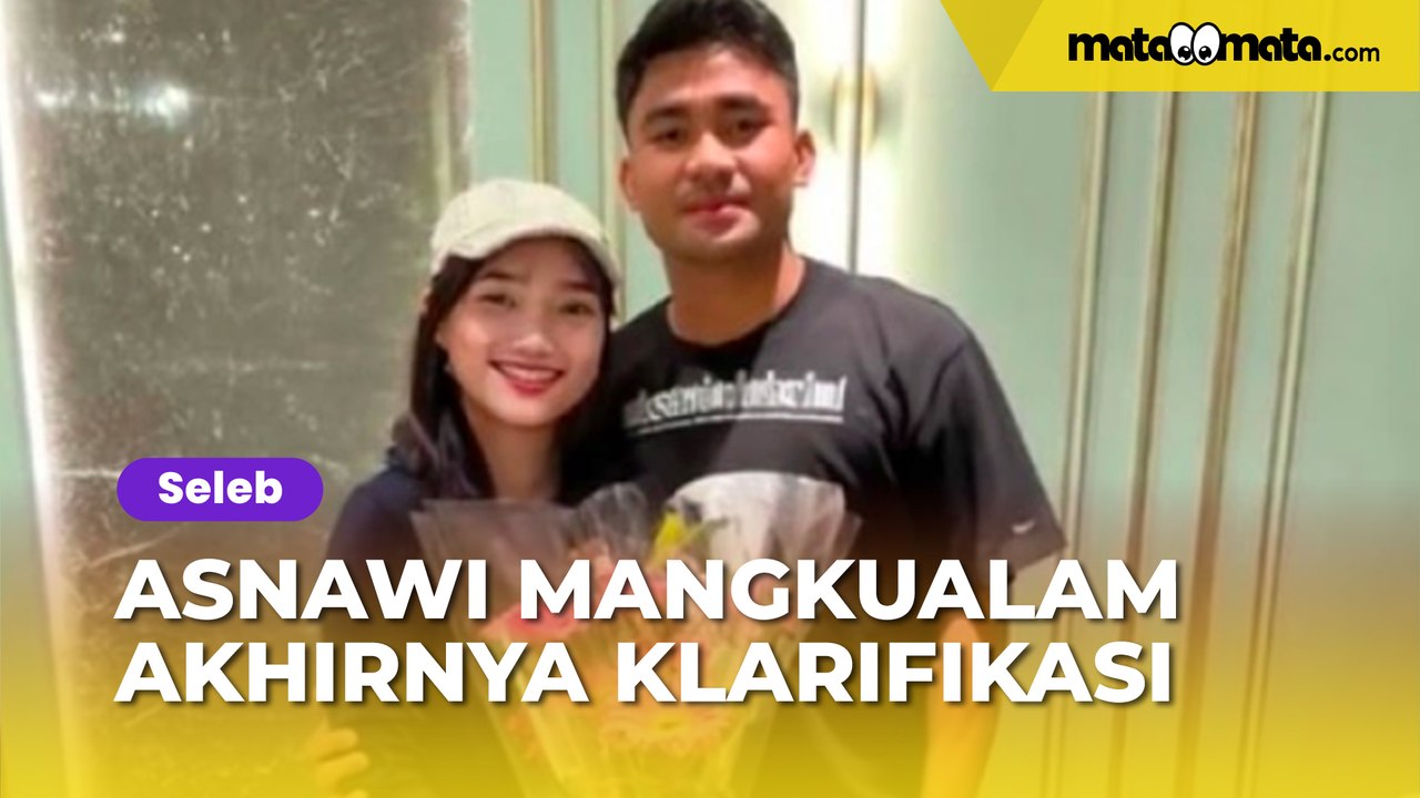 Asnawi Mangkualam Akhirnya Klarifikasi Hubungannya dengan Fuji