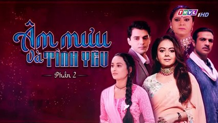 Âm Mưu Và Tình Yêu - Phần 2 - Tập 99 - Xem Phan 2 Phim Am Muu Va Tinh Yeu P2 - Tap 100