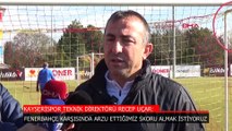 Recep Uçar, Fenerbahçe maçı öncesi konuştu: Arzu ettiğimiz neticeyi almak istiyoruz
