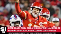 Chiefs’ Patrick Mahomes & Andy Reid Fined for Criticizing Officials