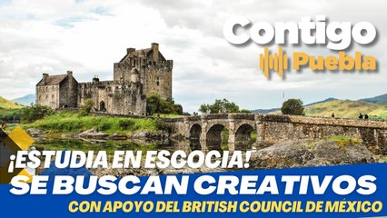 ¡Se buscan creativos! Estudia en Escocia con apoyos del #BritishCouncil de México