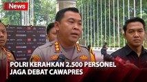 Debat Cawapres Perdana, Polri Kerahkan 2.500 Personel Perketat Pengamanan JCC