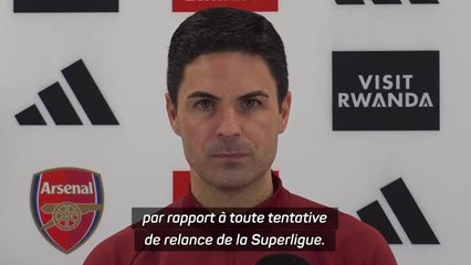 Superligue - Arteta : "Nous continuerons à jouer la Ligue des champions"