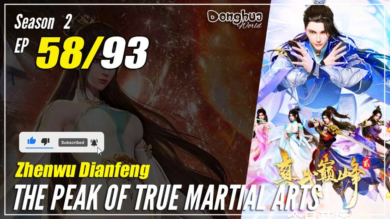 【Zhen Wu Dianfeng】 S2 Ep. 58 (98) The Peak of True Martial Arts