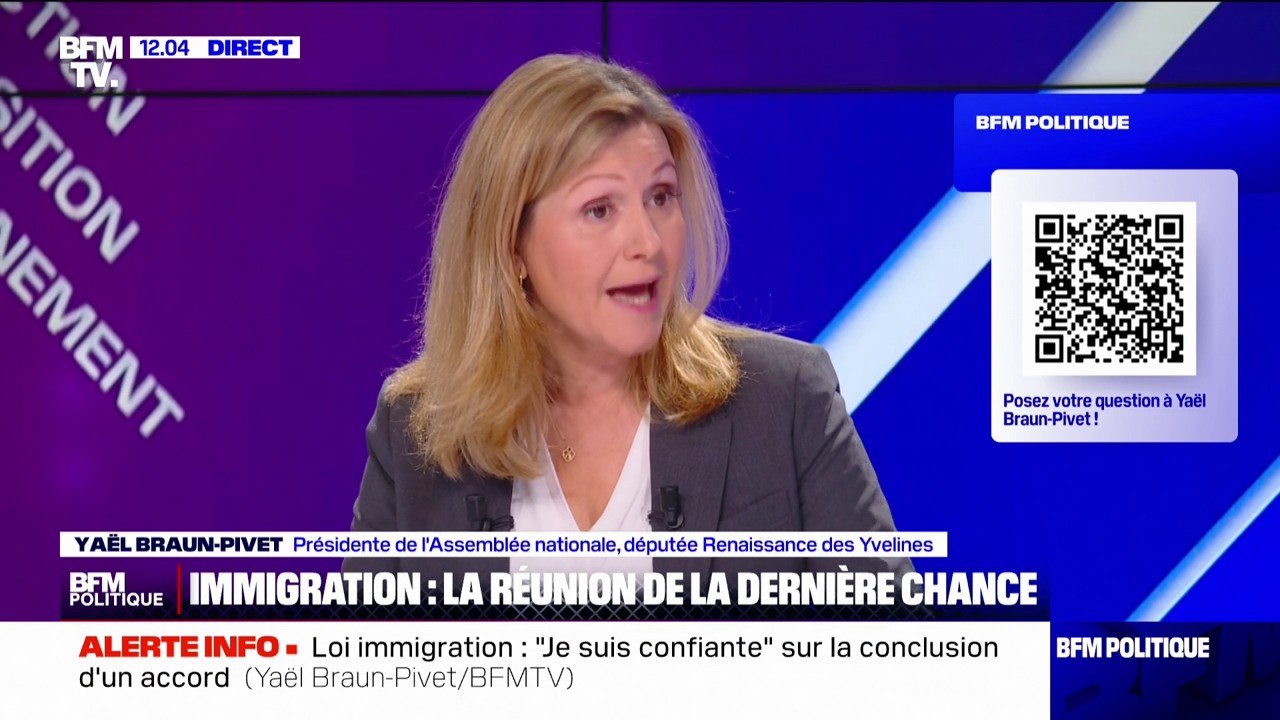 Vers un accord sur la loi Immigration: "Je suis confiante" déclare Yaël Braun-Pivet