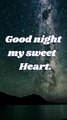 Good Night My Sweet Heart❤️  Good Night Message To My Love ❤️  Good Night Gif
